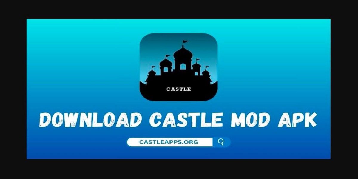 Castle Mod APK