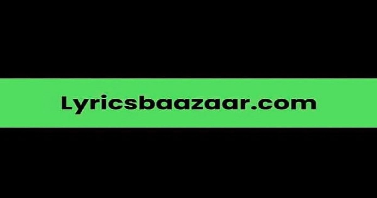 lyricsbaazaar.com – A Great Place for Music Lovers